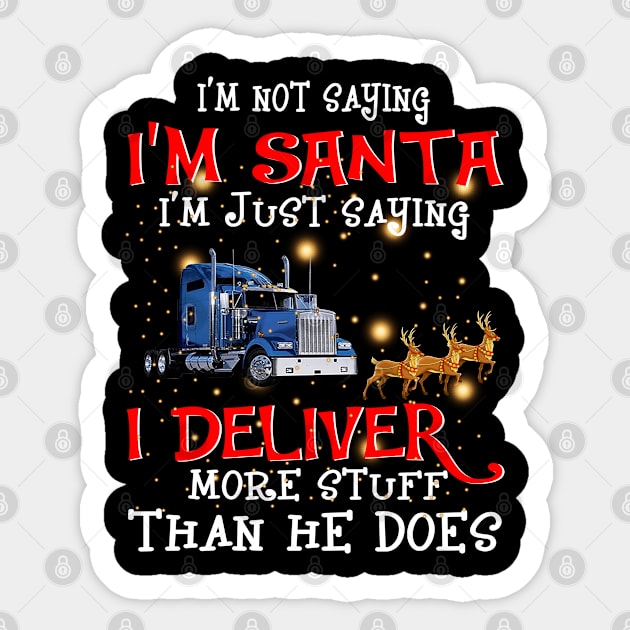 I'm not saying, I'm santa, I'm just saying I deliver more stuff than he dose. Sticker by designathome